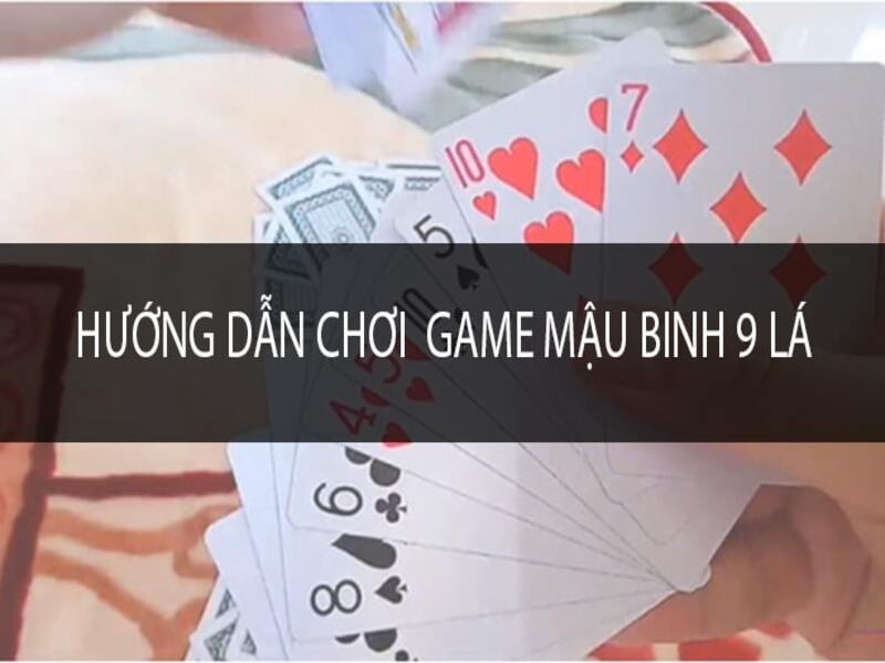 Hướng Dẫn Chơi Mậu Binh Thắng Lớn - Chiến Thuật Đỉnh Cao Để Làm Chủ Trò Chơi